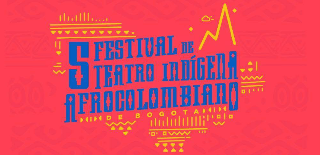 Con octubre llega el V Festival Internacional de Teatro Indígena y Afrocolombiano