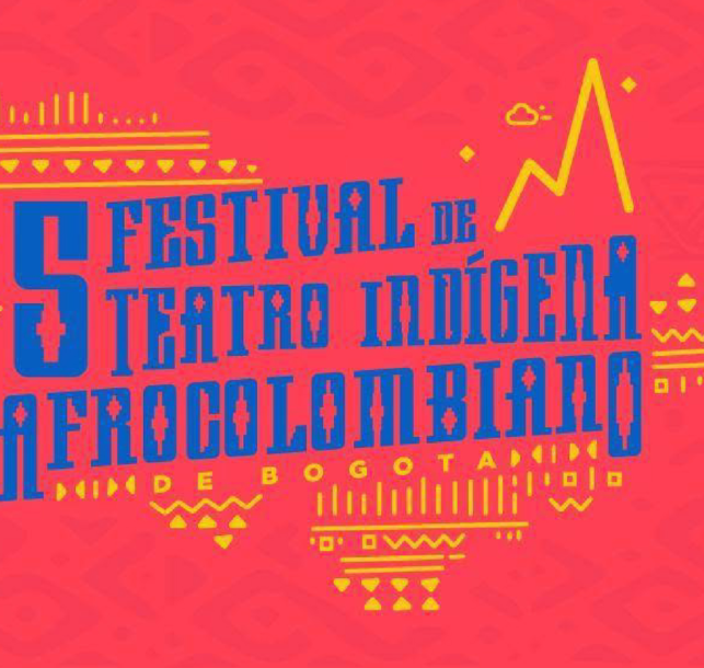 Con octubre llega el V Festival Internacional de Teatro Indígena y Afrocolombiano